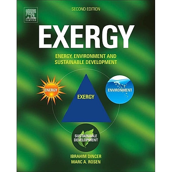 Exergy, Ibrahim Dincer, Marc A. Rosen