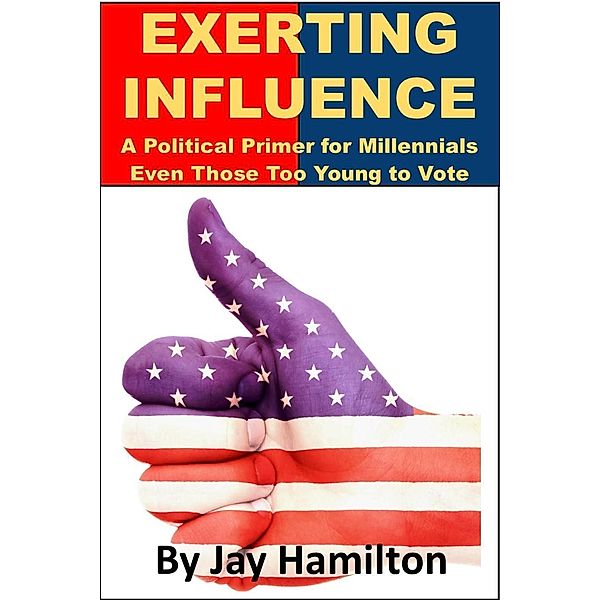 Exerting Influence, Jay Hamilton