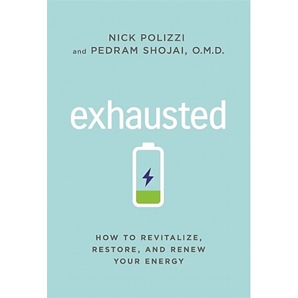 Exhausted, Pedram Shojai, Nick Polizzi