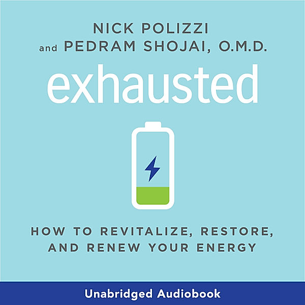 Exhausted, Nick Polizzi, Pedram Shojai O.M.D.