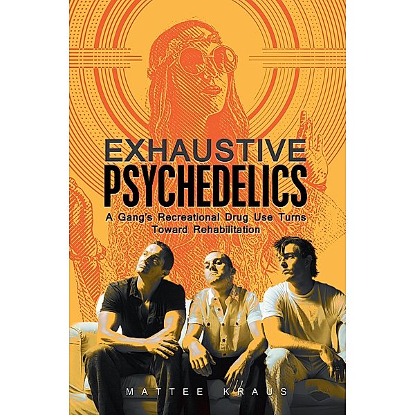 Exhaustive Psychedelics, Matthew Kraus