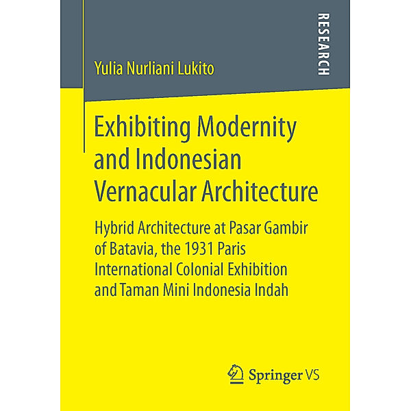 Exhibiting Modernity and Indonesian Vernacular Architecture, Yulia Nurliani Lukito