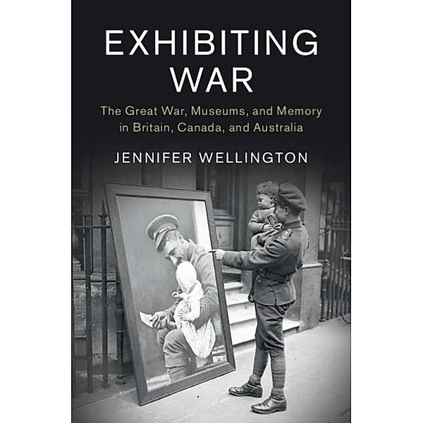 Exhibiting War, Jennifer Wellington