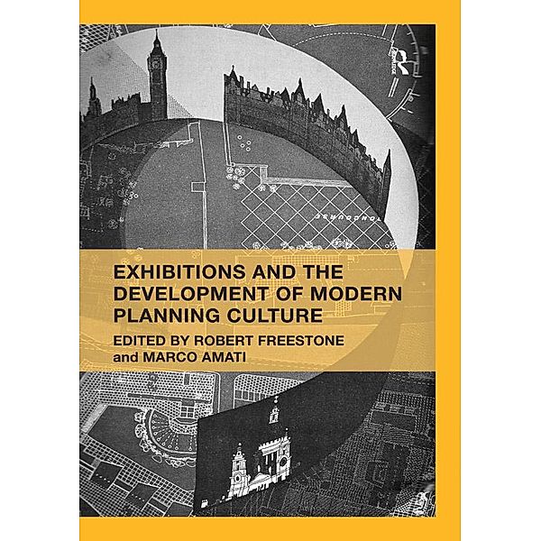 Exhibitions and the Development of Modern Planning Culture