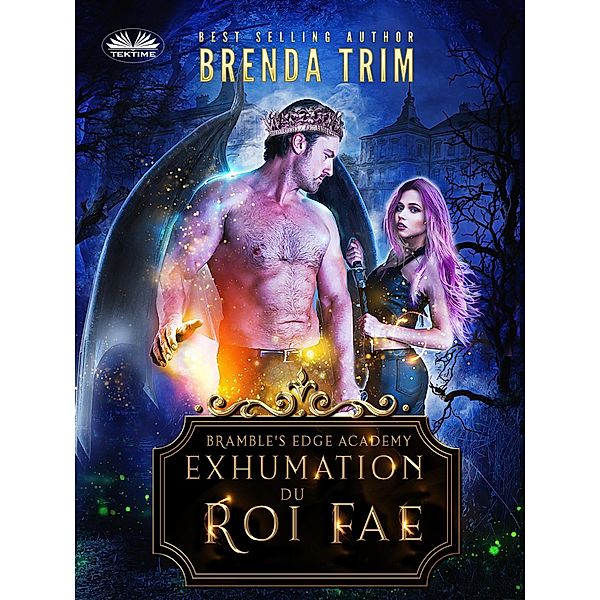 Exhumation Du Roi Fae, Brenda Trim