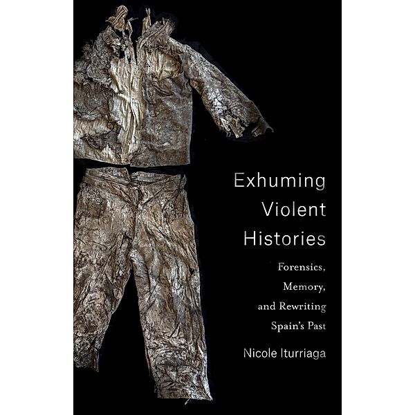 Exhuming Violent Histories, Nicole Iturriaga