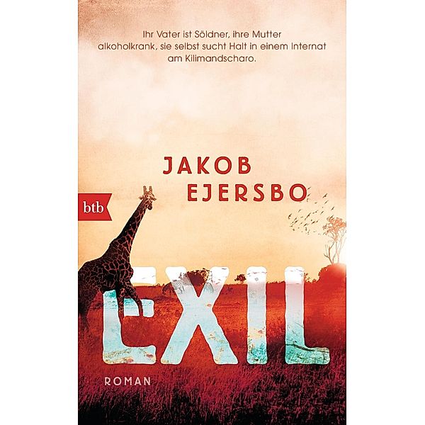 Exil / Afrika Trilogie Bd.2, Jakob Ejersbo