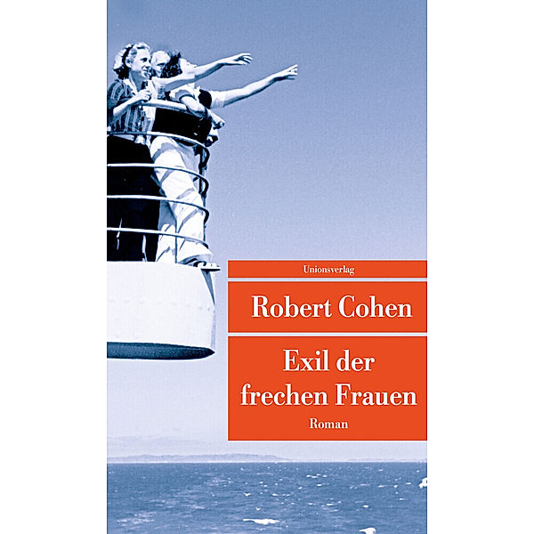 Exil der frechen Frauen, Robert Cohen