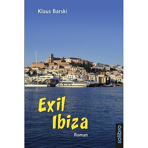 Exil Ibiza / cabrio Bd.5, Klaus Barski