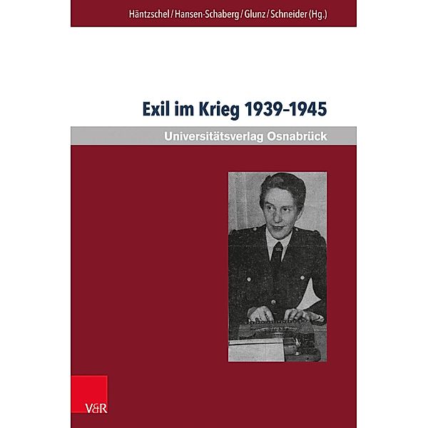 Exil im Krieg 1939-1945 / Krieg und Literatur / War and Literature