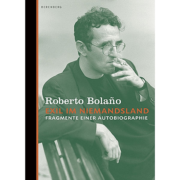 Exil im Niemandsland, Roberto Bolano