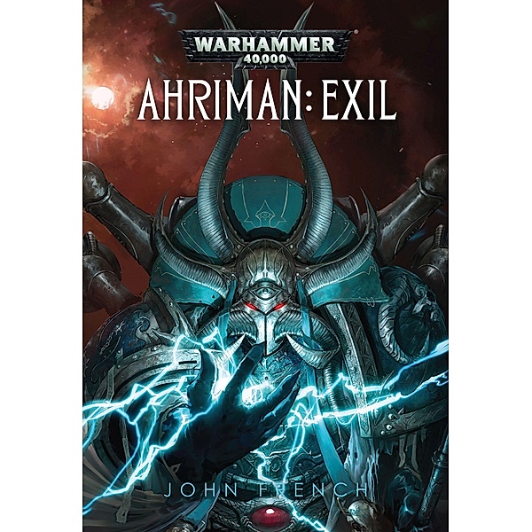 Exil / Warhammer 40.000 - Ahriman Bd.1, John French