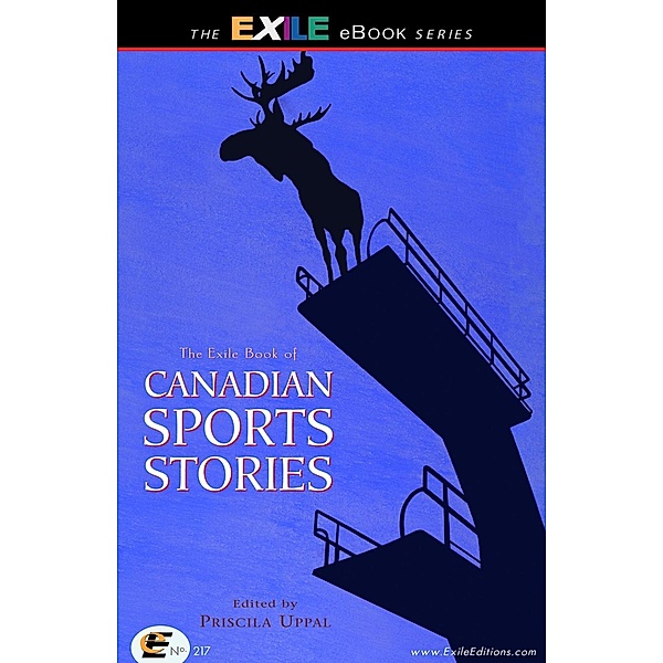 Exile Book of Canadian Sports Stories, Priscila Uppal