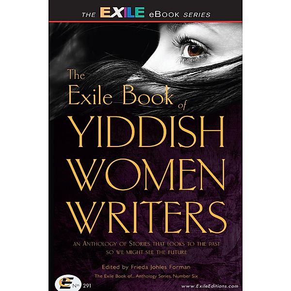 Exile Book of Yiddish Women Writers, Frieda Johles Forman