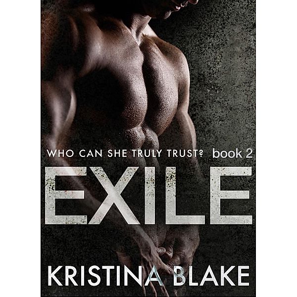Exile: Exile, Kristina Blake