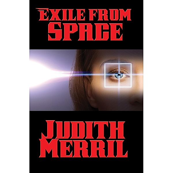 Exile from Space / Positronic Publishing, Judith Merril