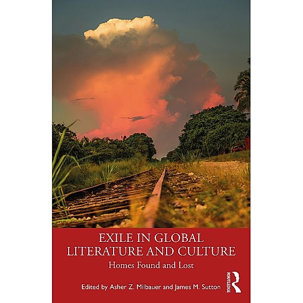 Exile in Global Literature and Culture