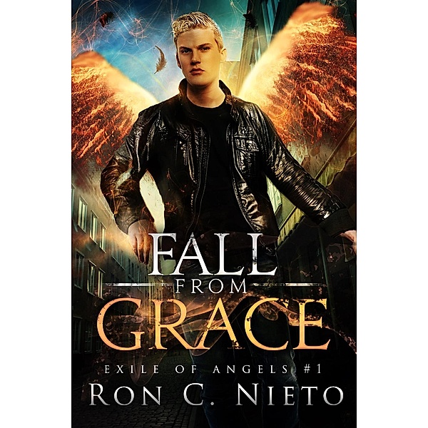 Exile of Angels: Fall from Grace (Exile of Angels, #1), Ron C. Nieto