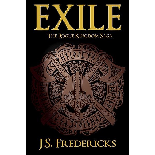 Exile: The Rogue Kingdom Saga, J. S. Fredericks