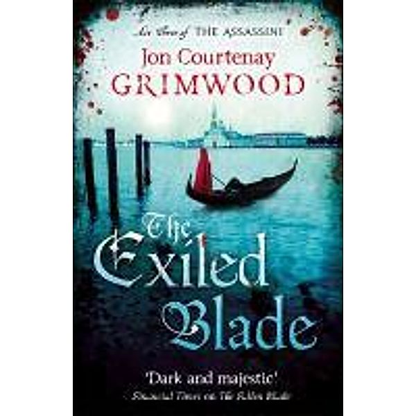 Exiled Blade, Jon Courtenay Grimwood