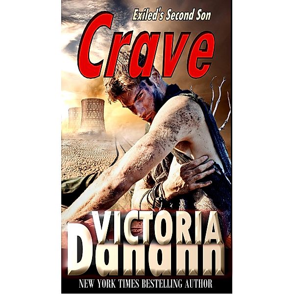 Exiled: Crave (Exiled, #2), Victoria Danann