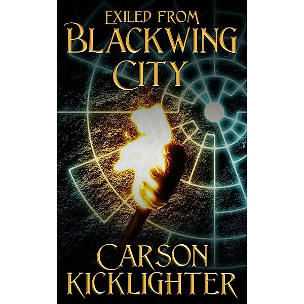 Exiled from Blackwing City, Carson Kicklighter