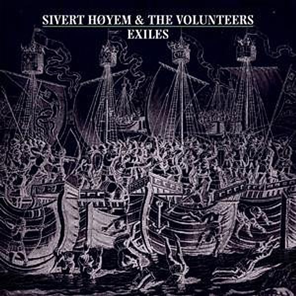 Exiles, Sivert & The Volunteers Hoyem