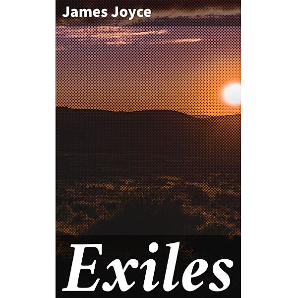 Exiles, James Joyce