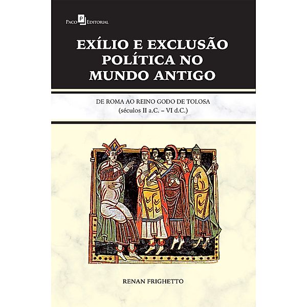 Exílio e exclusão política no Mundo Antigo, Renan Frighetto