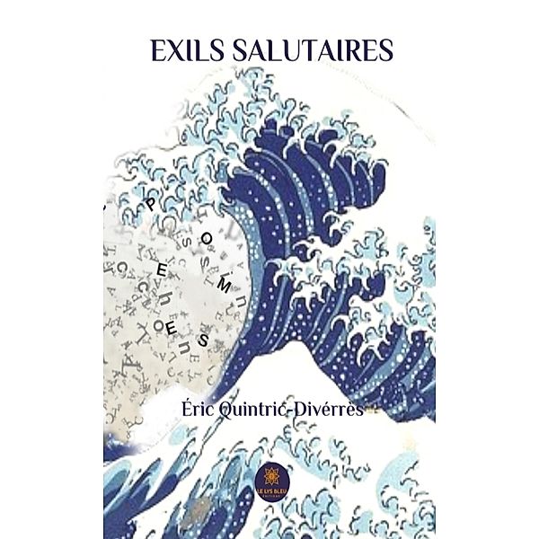 Exils salutaires, Éric Quintric-Divérrès