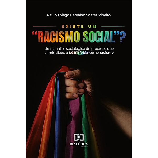 Existe um Racismo Social?, Paulo Thiago Carvalho Soares Ribeiro