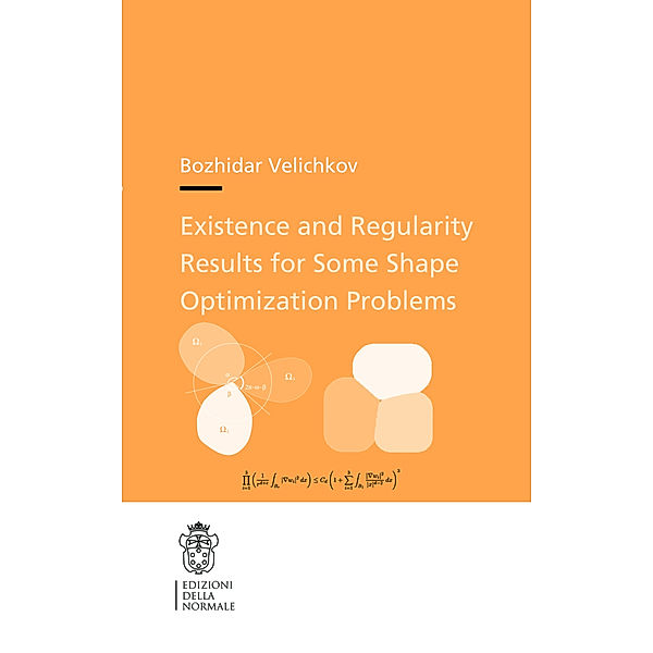 Existence and Regularity Results for Some Shape Optimization Problems, Bozhidar Velichkov