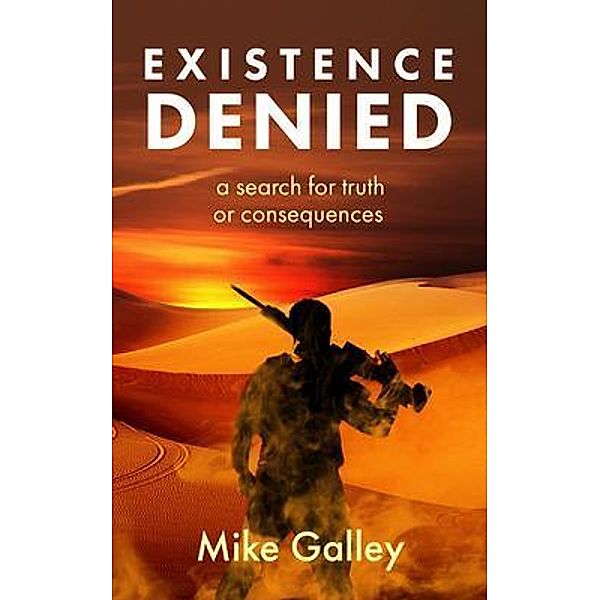 Existence Denied / Mike Galley, Mike Galley