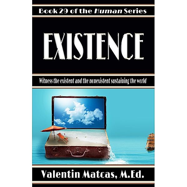 Existence (Human, #29) / Human, Valentin Matcas