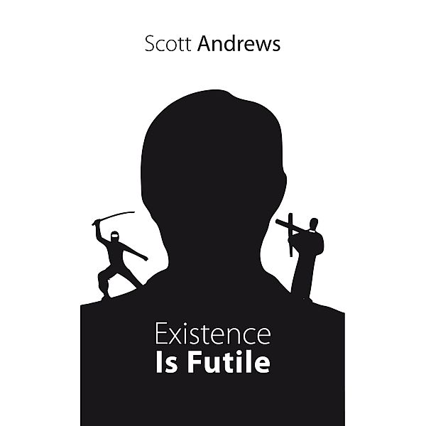 Existence Is Futile, Scott Andrews