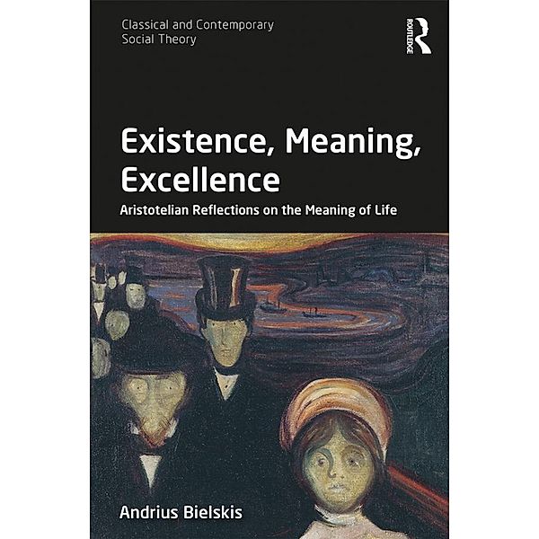 Existence, Meaning, Excellence, Andrius Bielskis