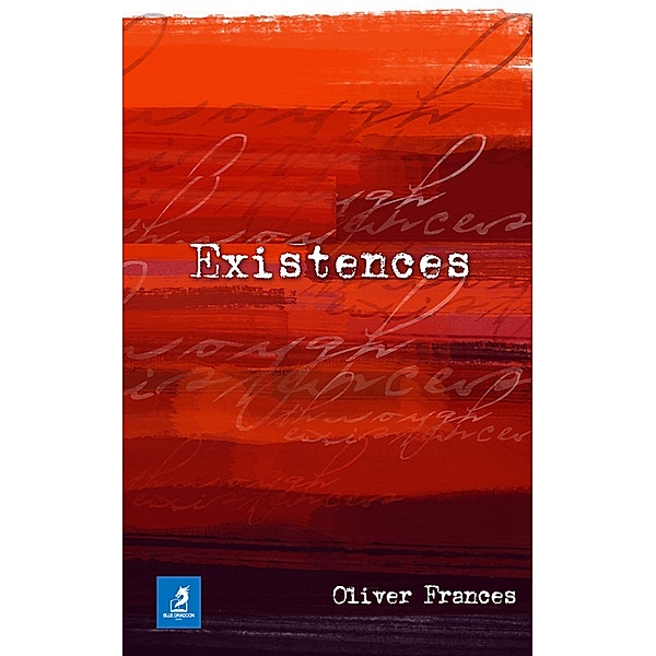 Existences, Oliver Frances