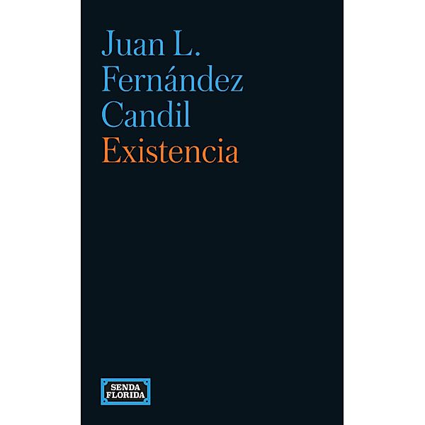 Existencia, Juan L. Fernández Candil