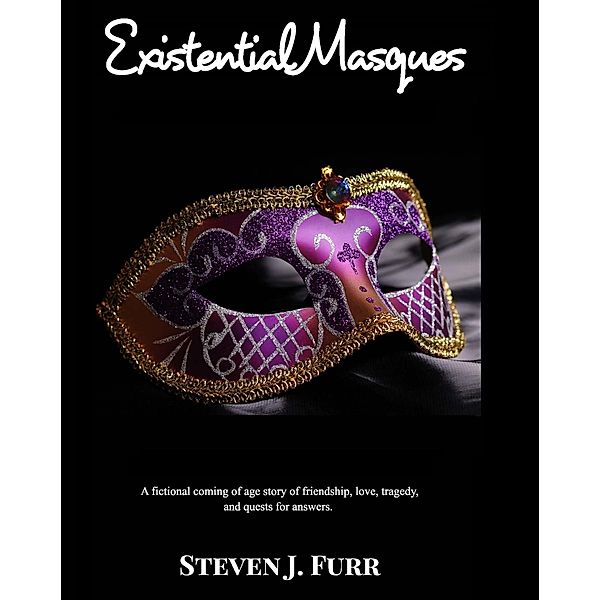 Existential Masques, Steven Furr