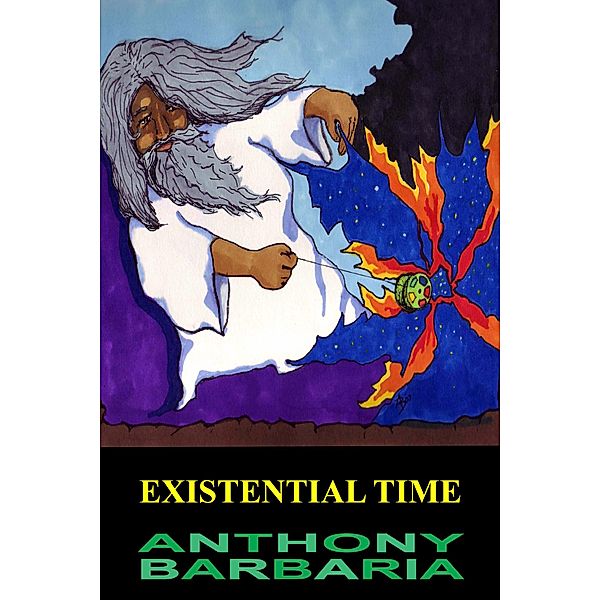 Existential Time, Anthony Barbaria