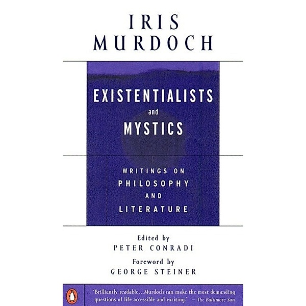 Existentialists and Mystics, Iris Murdoch