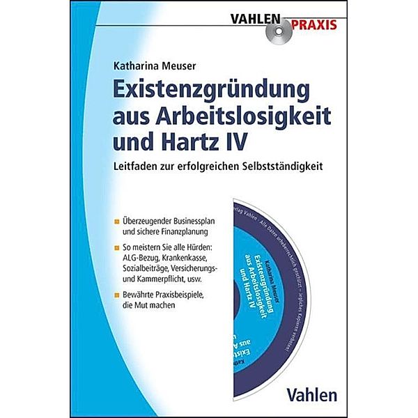 Existenzgründung aus Arbeitslosigkeit und Hartz IV / Vahlen Praxis, Katharina Meuser