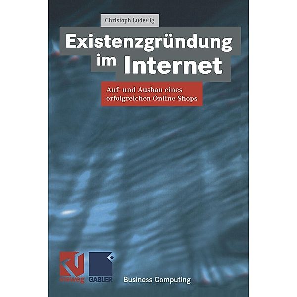 Existenzgründung im Internet / XBusiness Computing, Christoph Ludewig