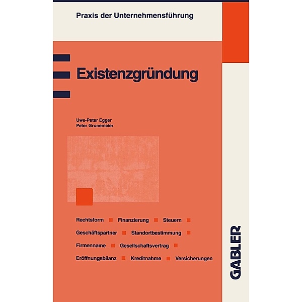 Existenzgründung / Praxis der Unternehmensführung, Peter Gronemeier