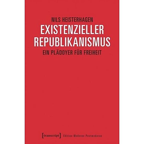 Existenzieller Republikanismus, Nils Heisterhagen