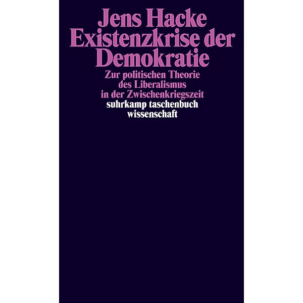 Existenzkrise der Demokratie / suhrkamp taschenbücher wissenschaft Bd.2250, Jens Hacke