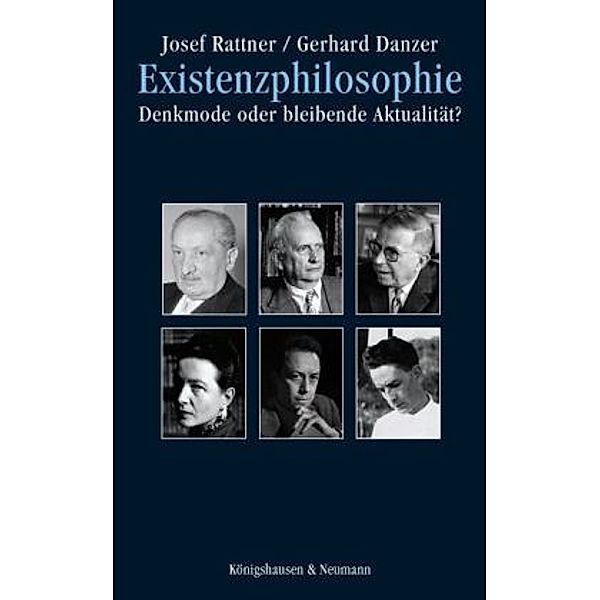 Existenzphilosophie, Josef Rattner, Gerhard Danzer