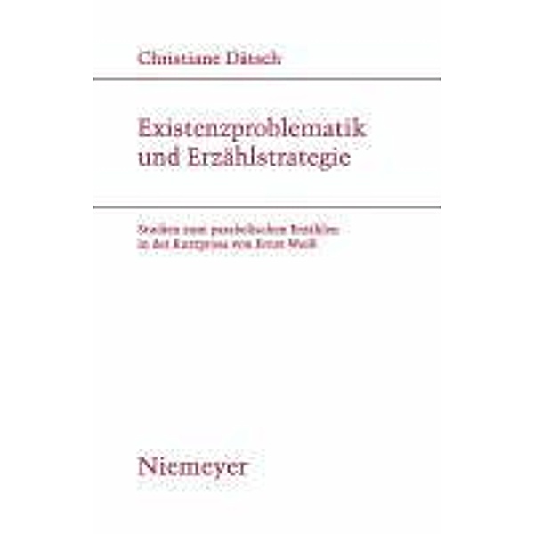 Existenzproblematik und Erzählstrategie / Studien zur deutschen Literatur Bd.186, Christiane Dätsch