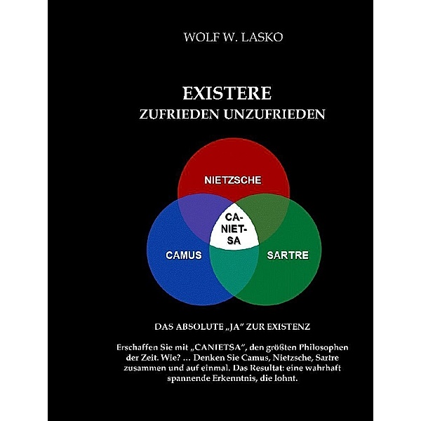 EXISTERE, Wolf W. Lasko