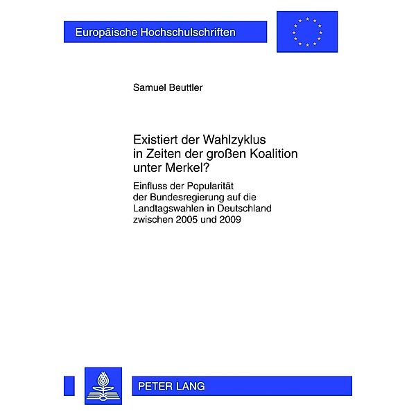 Existiert der Wahlzyklus in Zeiten der groen Koalition unter Merkel?, Samuel Beuttler